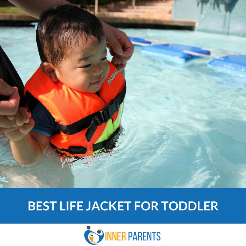 Best Life Jacket For Toddler
