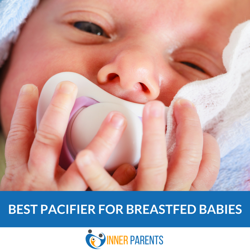 best pacifier for breastfeeding