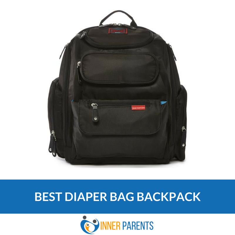 Best Diaper Bag Backpack Of 2019 - Inner Parents