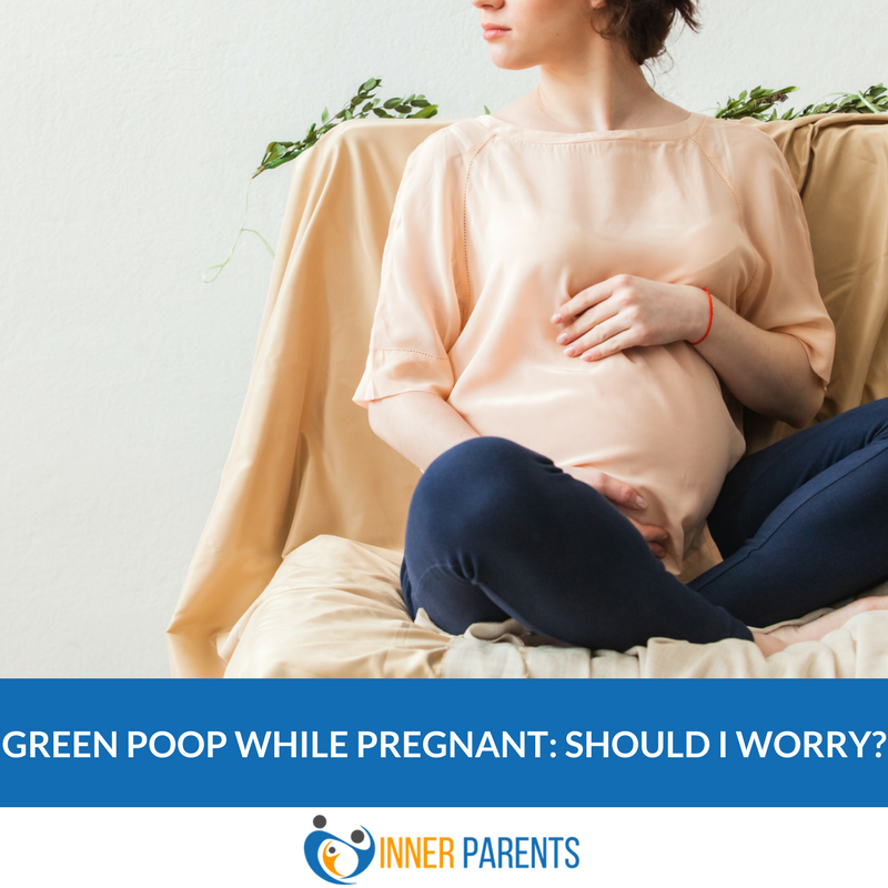 Green Poop While Pregnant